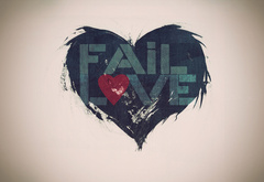 fail, love, , 