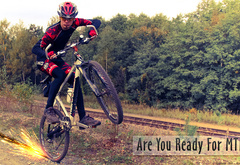 Are you ready for mtb