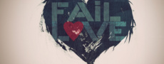 fail, love, , 