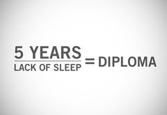 diploma, lack of sleep, 5 years